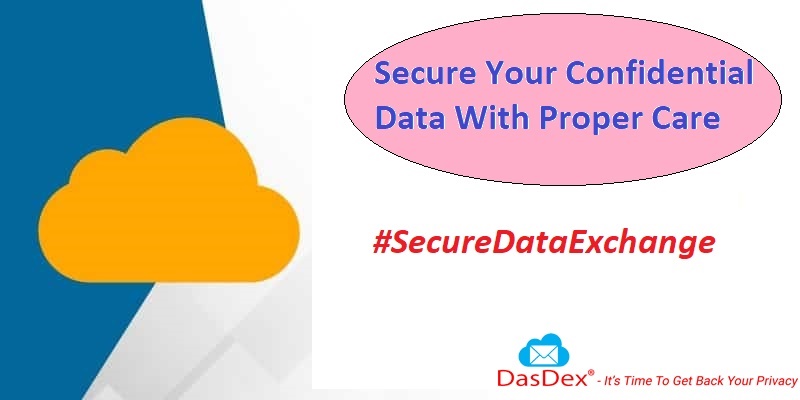 Secure Your Confidential Data With Proper Care