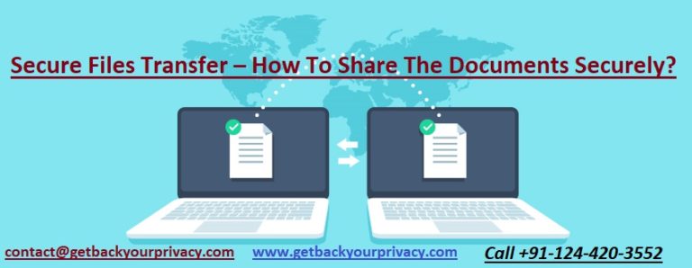 Secure Files Transfer – How To Share The Documents Securely?